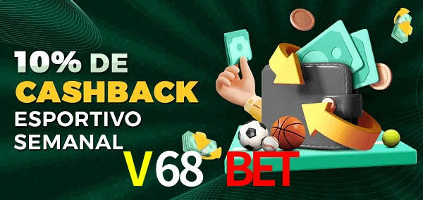 10% de bônus de cashback na V68 Bet